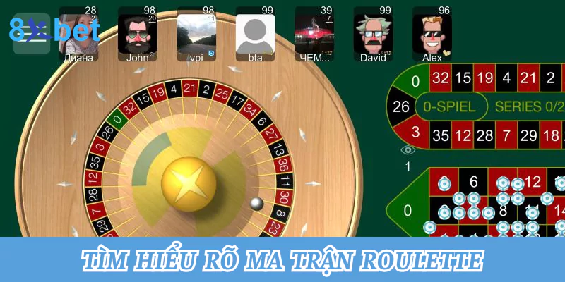 Hướng dẫn cách chơi Roulette đúng chuẩn tại nhà cái 8xbet Tìm hiểu rõ ma trận bàn cược game Roulette
