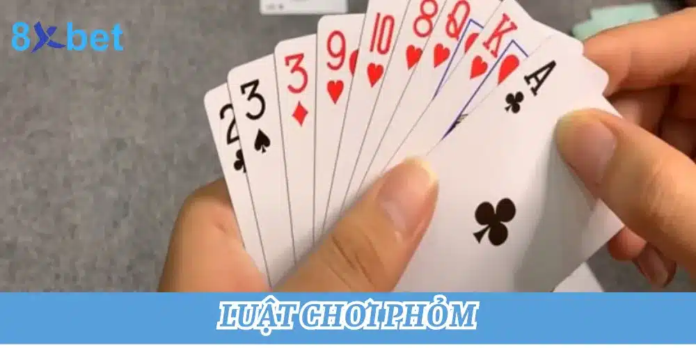Cách chơi phỏm cực chi tiết dành cho người mới bắt đầu Luật chơi phỏm rất dễ hiểu